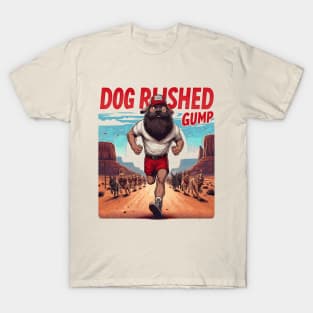 Dog Rushed Gump T-Shirt